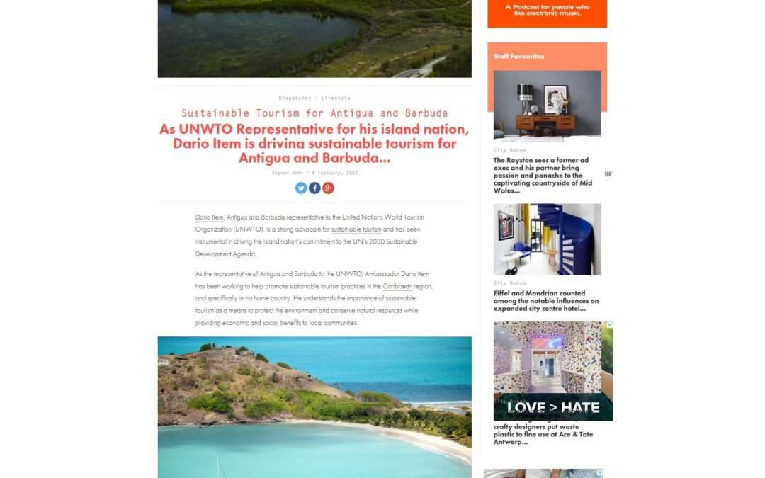 As UNWTO Representative for his island nation, Dario Item is driving sustainable tourism for Antigua and Barbuda…